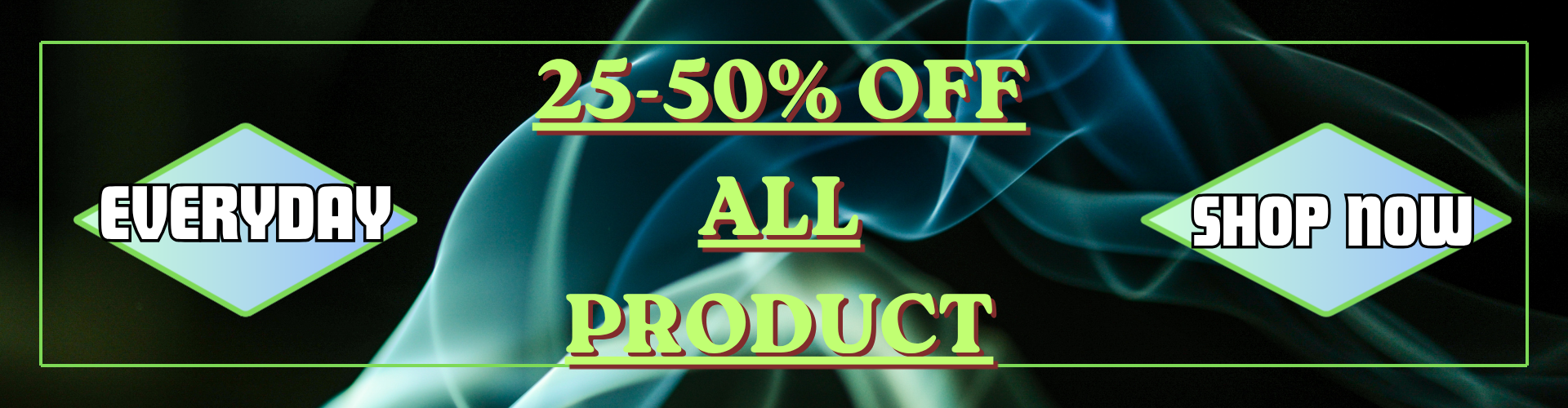 25-50% Off All Product Everyday